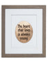 The Heart That Loves is Always Young | Wall Art