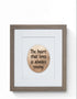 The Heart That Loves is Always Young | Wall Art