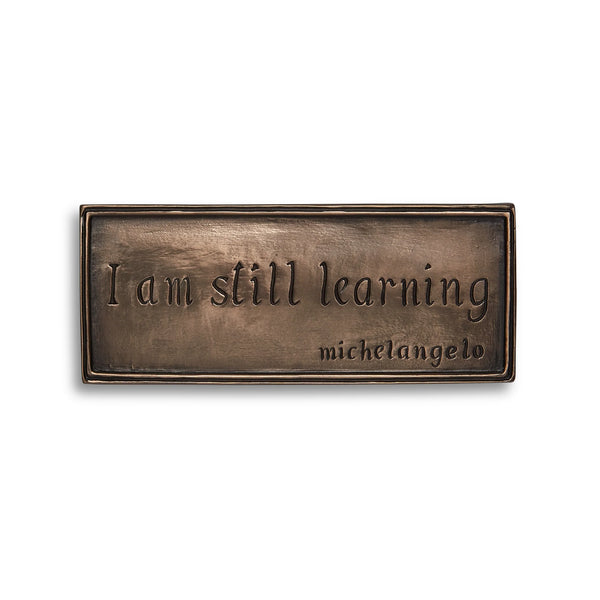 I Am Still Learning | Wall Plaque
