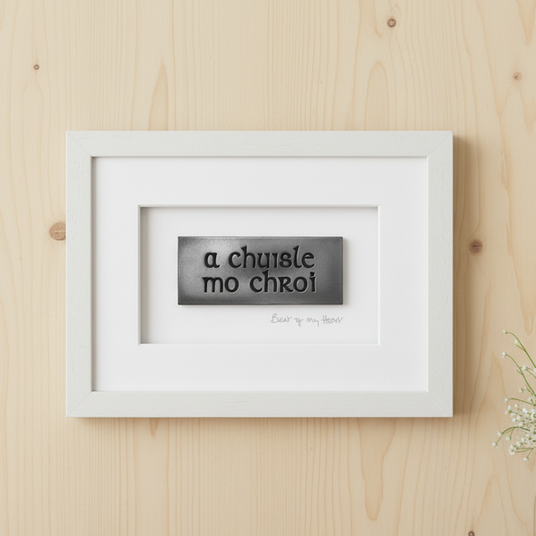 A Chuisle Mo Chroí - Beat of My Heart